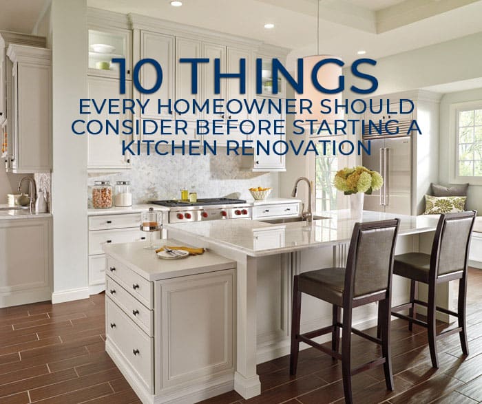 10 THINGS TO CONSIDER BEFORE STARTING A KITCHEN REMODEL